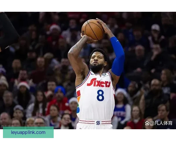 乔治复出令人兴奋年轻球员成长助力球队新篇章